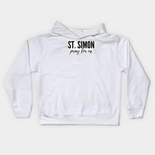 St. Simon pray for us Kids Hoodie